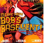 Bob's Basement: Our kind of Place!